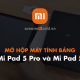 Máy Tính Bảng Xiaomi Mi Pad 5 Pro 5G (8GB/256GB)