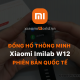 Đồng Hồ Thông Minh Xiaomi Imilab W12 Bản Quốc Tế